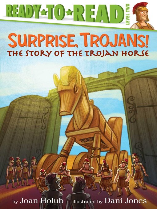 Title details for Surprise, Trojans! by Joan Holub - Wait list